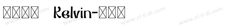 方正魏碑   Kelvin字体转换